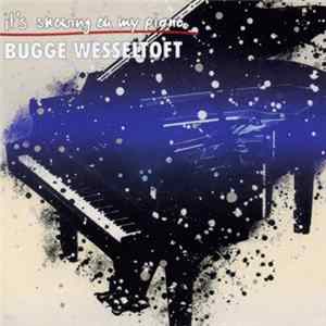 Bugge Wesseltoft - It's Snowing On My Piano FLAC