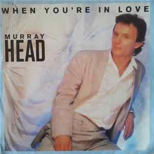 Murray Head - When You're In Love FLAC