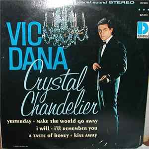 Vic Dana - Crystal Chandelier FLAC