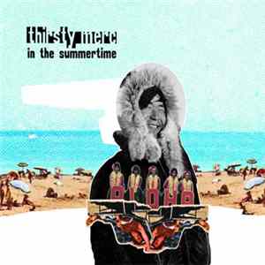 Thirsty Merc - In The Summertime FLAC