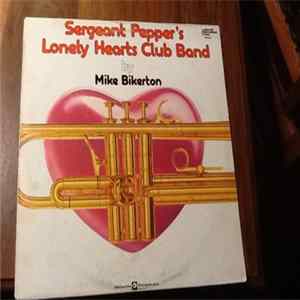 Mike Bikerton - Sergeant Pepper's Lonely Hearts Club Band FLAC