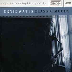 Ernie Watts - Classic Moods FLAC