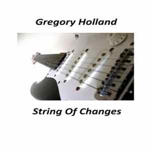 F. Gregory Holland - String of Changes FLAC