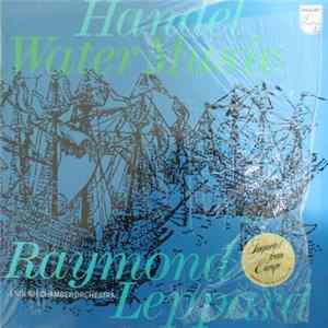 Handel, English Chamber Orchestra, Raymond Leppard - Water Music FLAC