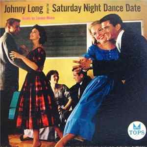 Johnny Long - Plays For Saturday Night Dance Date FLAC