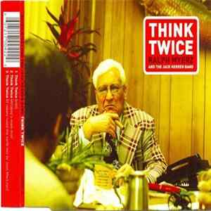 Ralph Myerz & The Jack Herren Band - Think Twice FLAC