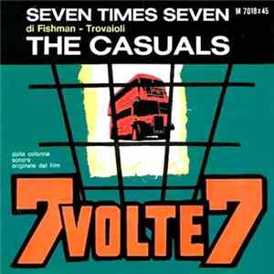 The Casuals - Seven Times Seven / Hey - Hey - Hey FLAC