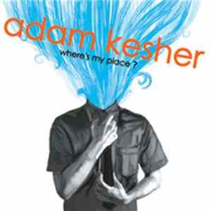 Adam Kesher - Where's My Place ? FLAC