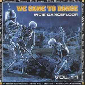 Various - We Came To Dance - Indie Dancefloor Vol. 11 FLAC