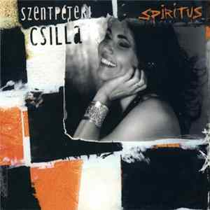 Szentpéteri Csilla - Spiritus FLAC