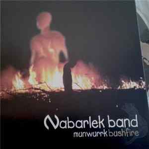 Nabarlek Band - Munwurrk Bushfire FLAC
