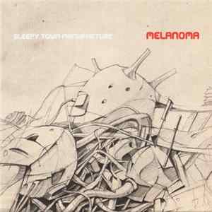 Sleepy Town Manufacture - Melanoma FLAC