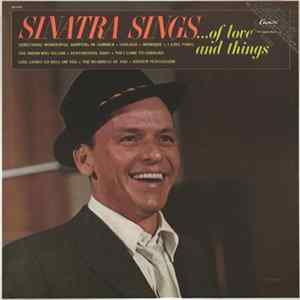 Frank Sinatra - Sinatra Sings...Of Love And Things FLAC