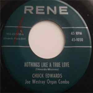 Chuck Edwards - Nothings Like A True Love FLAC