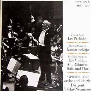 Franz Liszt, Michail Glinka, Bedřich Smetana - Les Préludes - Kamarinskaja - Die Moldau - Aus Böhmens Hain Und Flur FLAC