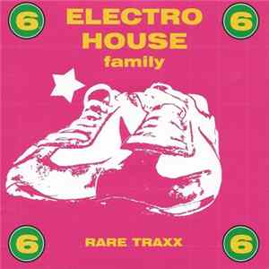 Various - Electro House Family 6 FLAC