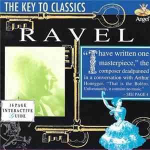 Ravel, New Philharmonia Orchestra, The Royal Philharmonic Orchestra, Orchestre De Paris - The Key To Classics: Ravel FLAC