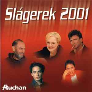 Various - Slágerek 2001 FLAC