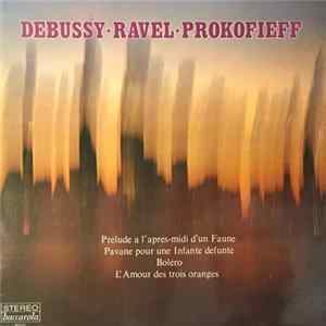 Claude Debussy, Maurice Ravel, Sergei Prokofiev - Ravel, Debussy, Prokofieff FLAC
