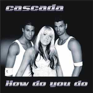Cascada - How Do You Do FLAC