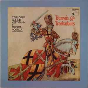 Carl Orff, Gunild Keetmann - Tournois & Troubadours FLAC