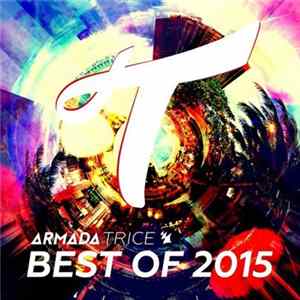 Various - Armada Trice - Best Of 2015 FLAC