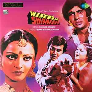 Kalyanji Anandji, Anjaan & Prakash Mehra - Muqaddar Ka Sikandar FLAC