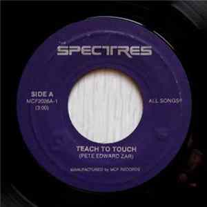 The Spectres - Teach To Touch FLAC