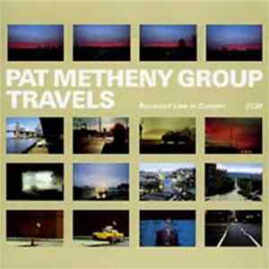Pat Metheny Group - Travels FLAC
