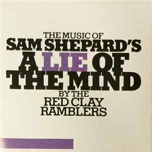 The Red Clay Ramblers - The Music Of Sam Shepard's A Lie Of A Mind FLAC