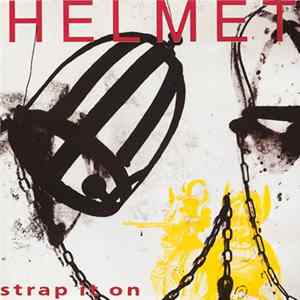 Helmet - Strap It On FLAC