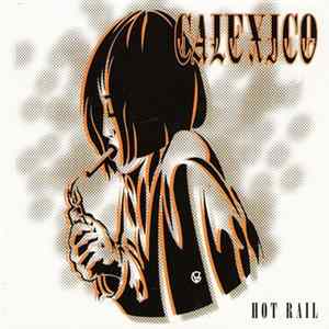 Calexico - Hot Rail FLAC