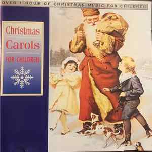 Unknown Artist - Christmas Carols For Children FLAC
