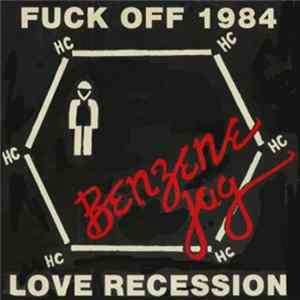 Benzene Jag - Fuck Off 1984 FLAC