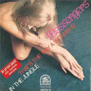 Messengers - That's The Way A Woman Is / In The Jungle FLAC