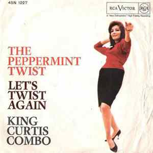 King Curtis Combo - The Peppermint Twist / Let's Twist Again FLAC