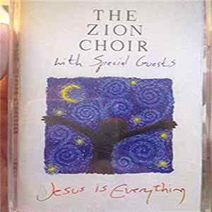 The Zion Choir - Jesus Is Everything FLAC
