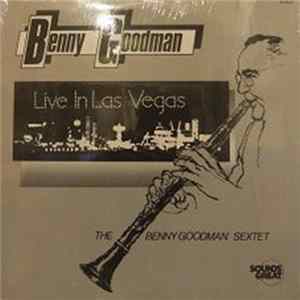 The Benny Goodman Sextet - Live In Las Vegas FLAC