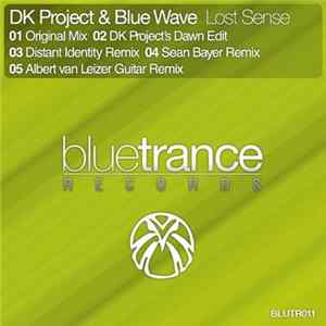 DK Project & Blue Wave - Lost Sense FLAC