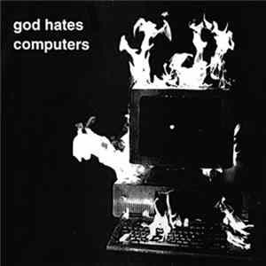 God Hates Computers - Morons FLAC