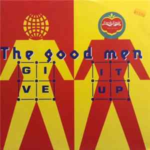 The Good Men - Give It Up FLAC