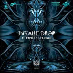 Eternity & Friends - Insane Drops FLAC