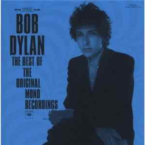 Bob Dylan - The Best Of The Original Mono Recordings FLAC