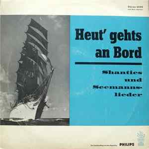 Various - Heut' Gehts An Bord - Shanties Und Seemannslieder FLAC
