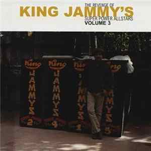 Various - The Revenge Of King Jammy's Super Power Allstars Volume 3 FLAC