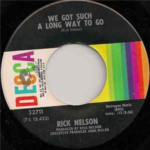 Ricky Nelson - We Got Such A Long Way To Go FLAC