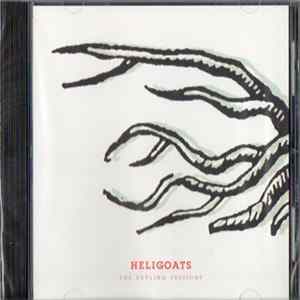 Heligoats - The Sapling Sessions FLAC