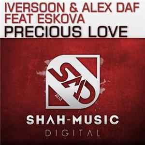 Iversoon & Alex Daf Feat Eskova - Precious Love FLAC
