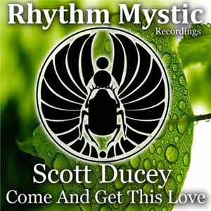 Scott Ducey - Come And Get This Love FLAC