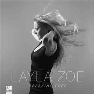 Layla Zoe - Breaking Free FLAC